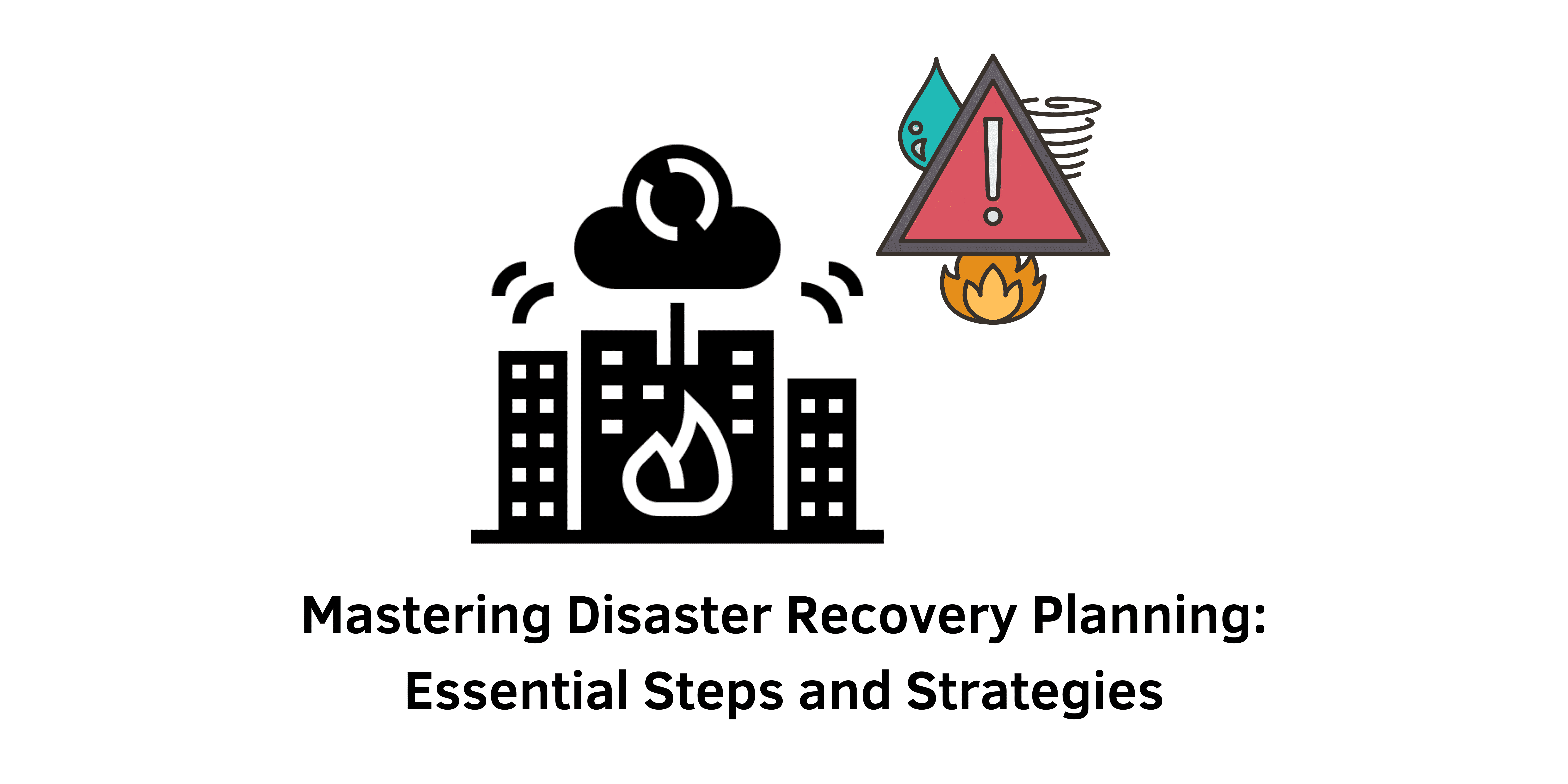 Disaster Recovery